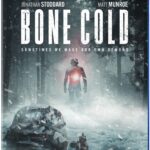 BONE COLD Arrives on Digital, Blu-ray & DVD June 13