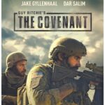 GUY RITCHIE’S THE COVENANT Arrives on Blu-ray & DVD June 20