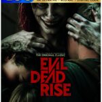 EVIL DEAD RISE Arrives on Digital May 9, and on 4K UHD, Blu-ray & DVD June 27