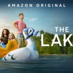 Sparks Fly This Summer, as Prime Video’s THE LAKE Returns With a Whirlwind of Heart and Humor Starting June 9