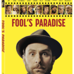 FOOL’S PARADISE Arrives on Blu-ray + Digital July 18