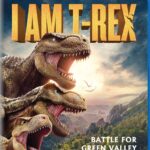 Blu-ray Review: I AM T-REX