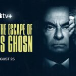Apple TV+ Debuts Trailer and Announces August 25 Premiere Date for Thrilling International True-Crime Series WANTED: THE ESCAPE OF CARLOS GHOSN