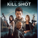 KILL SHOT Explodes Onto Blu-ray, DVD & Digital August 15