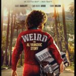 Bonus Features Announced for Acclaimed Bio-Pic Parody WEIRD: THE AL YANKOVIC STORY, Available on 4K UHD, Blu-ray & DVD December 12