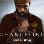 Apple TV+ Drops Trailer for Gripping New Series THE CHANGELING, Starring and Executive Produced by LaKeith Stanfield, Premiering Globally Friday, September 8