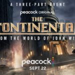 Peacock Releases Official Trailer for The Three-Part Event Series THE CONTINENTAL: FROM THE WORLD OF JOHN WICK, Premiering September 22