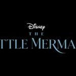 Disney’s Live-Action Reimagining of THE LITTLE MERMAID To Debut On Disney+ September 6