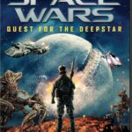 DVD Review: SPACE WARS: QUEST FOR THE DEEPSTAR