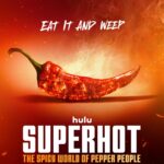 Hulu Debuts Trailer for Upcoming Original Docu-Series SUPERHOT: THE SPICY WORLD OF PEPPER PEOPLE