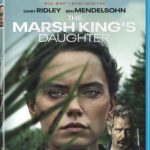 Blu-ray Review: THE MARSH KING’S DAUGHTER