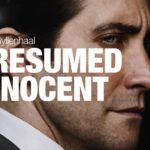 Apple TV+ Debuts Trailer for Limited Series PRESUMED INNOCENT, Starring Jake Gyllenhaal, and Hailing From David E. Kelley and J.J. Abrams