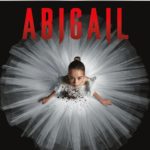 ABIGAIL Arrives on Digital June 25, and on Blu-ray & DVD July 9