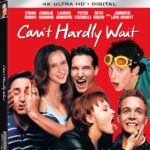 CAN’T HARDLY WAIT Arrives on 4K Ultra HD August 20