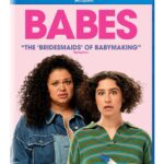 BABES Arrives on Premium Digital Release July 2, and on Blu-Ray & DVD August 6