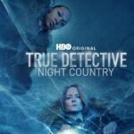 Blu-ray Review: TRUE DETECTIVE: NIGHT COUNTRY (Season 4)