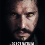 Horror-Thriller THE BEAST WITHIN Debuts on Digital August 13 Before Arriving on Blu-ray & DVD October 22