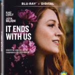 IT ENDS WITH US Now Available To Buy and Rent on Digital, and Arriving on Blu-ray & DVD November 5