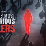 Peacock Debuts Trailer for Original True Crime Docuseries WORLD’S MOST NOTORIOUS KILLERS