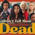 DON’T TELL MOM THE BABYSITTER’S DEAD Arrives on Digital November 19