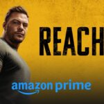 Prime Video Renews Hit Series REACHER for Fourth Season