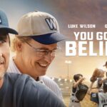 YOU GOTTA BELIEVE Available on Digital Now, and on 4K UHD, Blu-ray & DVD November 5