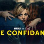 THE CONFIDANTE, The First Max Original Limited Series From France, Debuts October 11