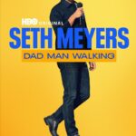 HBO Original Comedy Special SETH MEYERS: DAD MAN WALKING Debuts October 26