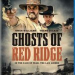 Action-Packed Crime Thriller GHOSTS OF RED RIDGE Debuts on Digital December 3, and Arrives on Blu-ray & DVD December 17