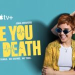 Apple TV+ Unveils Trailer for Spanish Romantic Comedy LOVE YOU TO DEATH (“A muerte”), Premiering Globally February 5