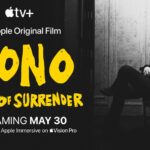 Apple Original Films Announces Groundbreaking New Documentary Event BONO: STORIES OF SURRENDER, Premiering Globally on May 30 on Apple TV+