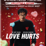 LOVE HURTS Available on Digital February 25, and Arriving on 4K UHD, Blu-ray & DVD April 1