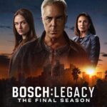 Prime Video Releases Official Trailer and Key Art for the Highly Anticipated Final Season of BOSCH: LEGACY