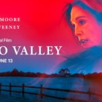 Apple Original Films Unveils Trailer for ECHO VALLEY, New Thriller Starring Julianne Moore, Sydney Sweeney and Domhnall Gleeson