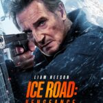 Vertical Will Release ICE ROAD: VENGEANCE in Select Theaters on June 27 and On Demand July 1