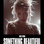 MILEY CYRUS: SOMETHING BEAUTIFUL Visual Album Coming to Disney+ and Hulu July 16