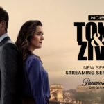 Paramount+ Original Series NCIS: TONY & ZIVA Reveals Official Key Art and Premiere Date