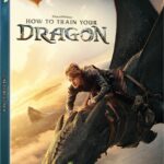 HOW TO TRAIN YOUR DRAGON Arrives on Digital July 15, and on 4K Ultra HD, Blu-ray & DVD August 12