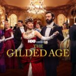 HBO Renews Original Drama Series THE GILDED AGE For A Fourth Season