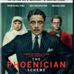 THE PHOENICIAN SCHEME Arrives on Digital July 8, and on 4K UHD, Blu-ray & DVD July 29