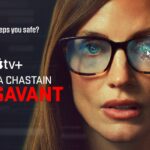 Apple TV+ Unveils Trailer for the Engrossing Investigative Thriller THE SAVANT, Starring Jessica Chastain