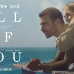 Apple Original Films Unveils Trailer for ALL OF YOU