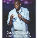 DAVE CHAPPELLE: KILLIN’ THEM SOFTLY Arrives on DVD October 7, Available Now on Digital
