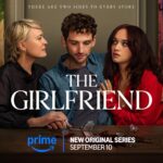 Prime Video Releases Trailer and Key Art for THE GIRLFRIEND, Starring Robin Wright and Olivia Cooke