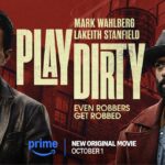 Prime Video Releases Trailer for PLAY DIRTY, Starring Mark Wahlberg & LaKeith Stanfield, Streaming Globally October 1