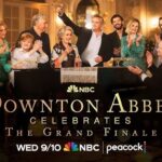 Primetime Special DOWNTON ABBEY CELEBRATES THE GRAND FINALE Set To Air Wednesday, September 10 on NBC and Next Day on Peacock