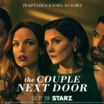 Starz Acquires Season Two of Thrilling Psychological Drama THE COUPLE NEXT DOOR, Premiering September 19