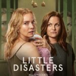Diane Kruger Stars in Paramount+ Psychological Thriller LITTLE DISASTERS Premiering December 11