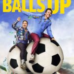 BALLS UP, Starring Mark Wahlberg & Paul Walter Hauser and Directed By Peter Farrelly, Streams Globally April 15 on Prime Video