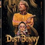 DUST BUNNY Arrives on 4K Ultra HD + Digital April 28